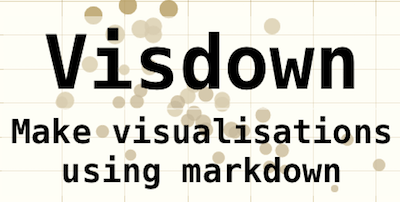 Visdown - Make visualisation using markdown